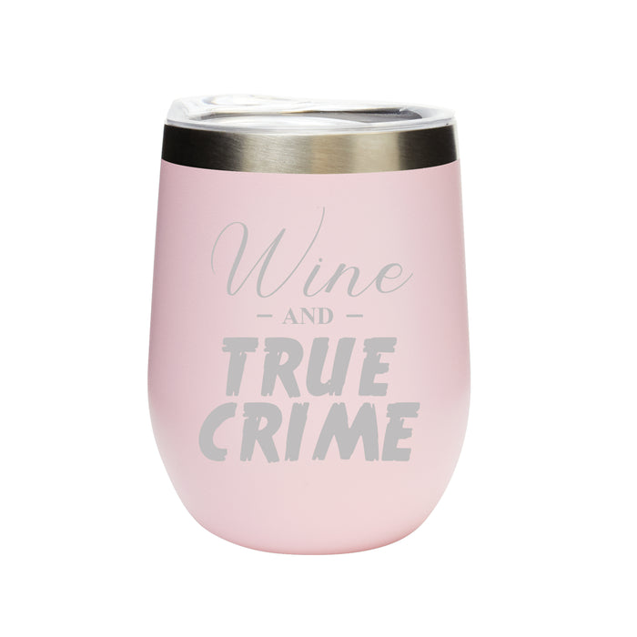 Wine & True Crime Stainless Wine Tumbler